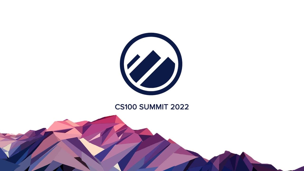 2022 CS100 Summit Highlight Video