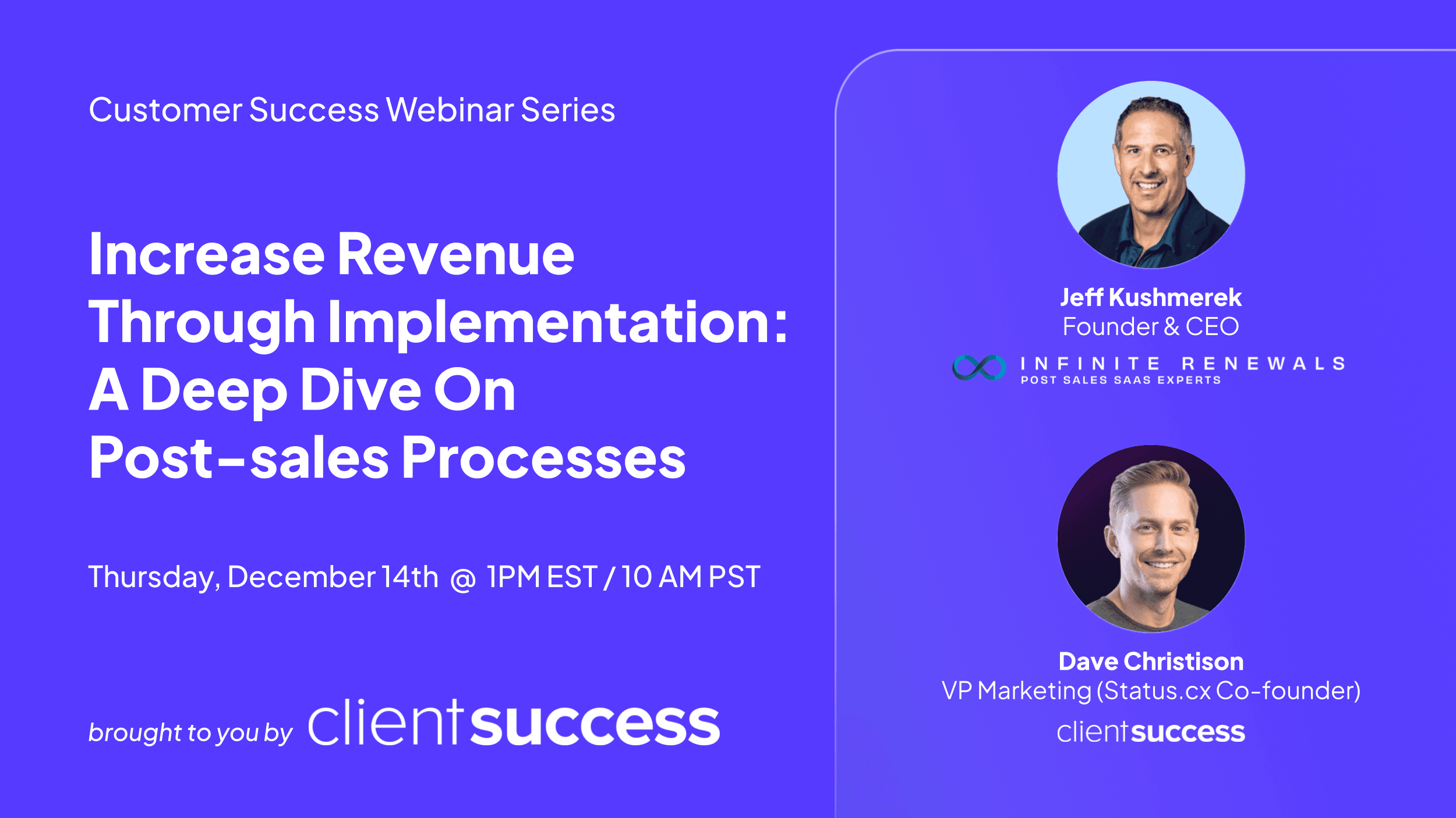 ClientSuccess Webinar Series: Increase Revenue Through Implementation: A Deep Dive On Post-sales Processes
