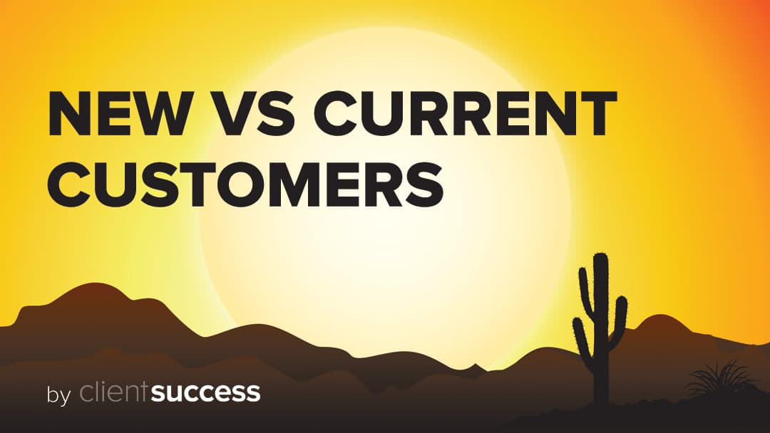 Jobs to Be Done - New Customers Vs. Current Customers