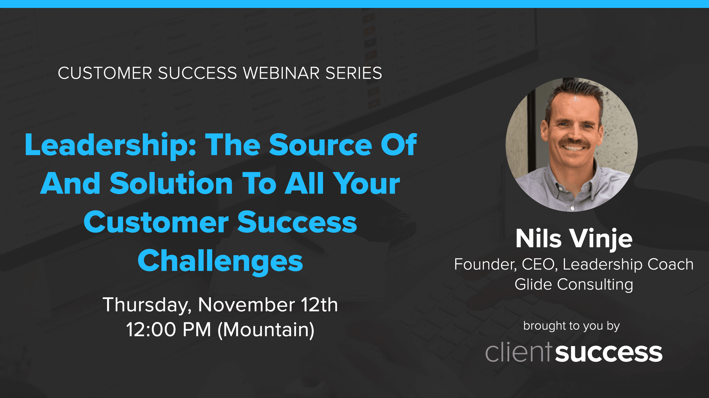 Leadership: The Source and Solution to All of Your Customer Success Challenges