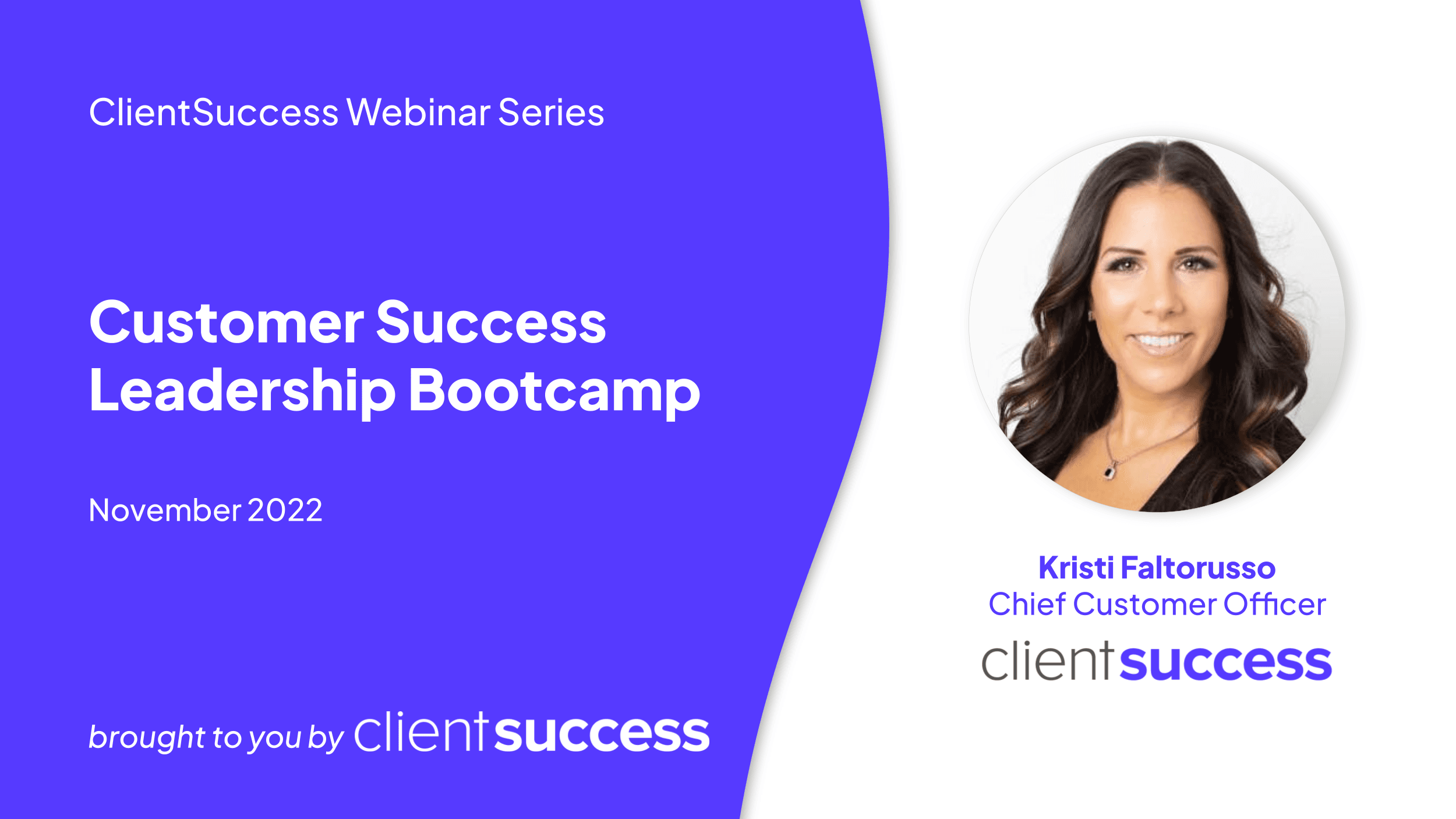 Customer Success Bootcamp: November 2022