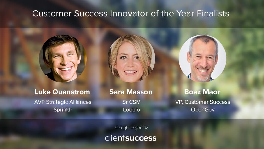 ClientSuccess Announces Finalists for First-Ever Customer Success Innovator of the Year Award