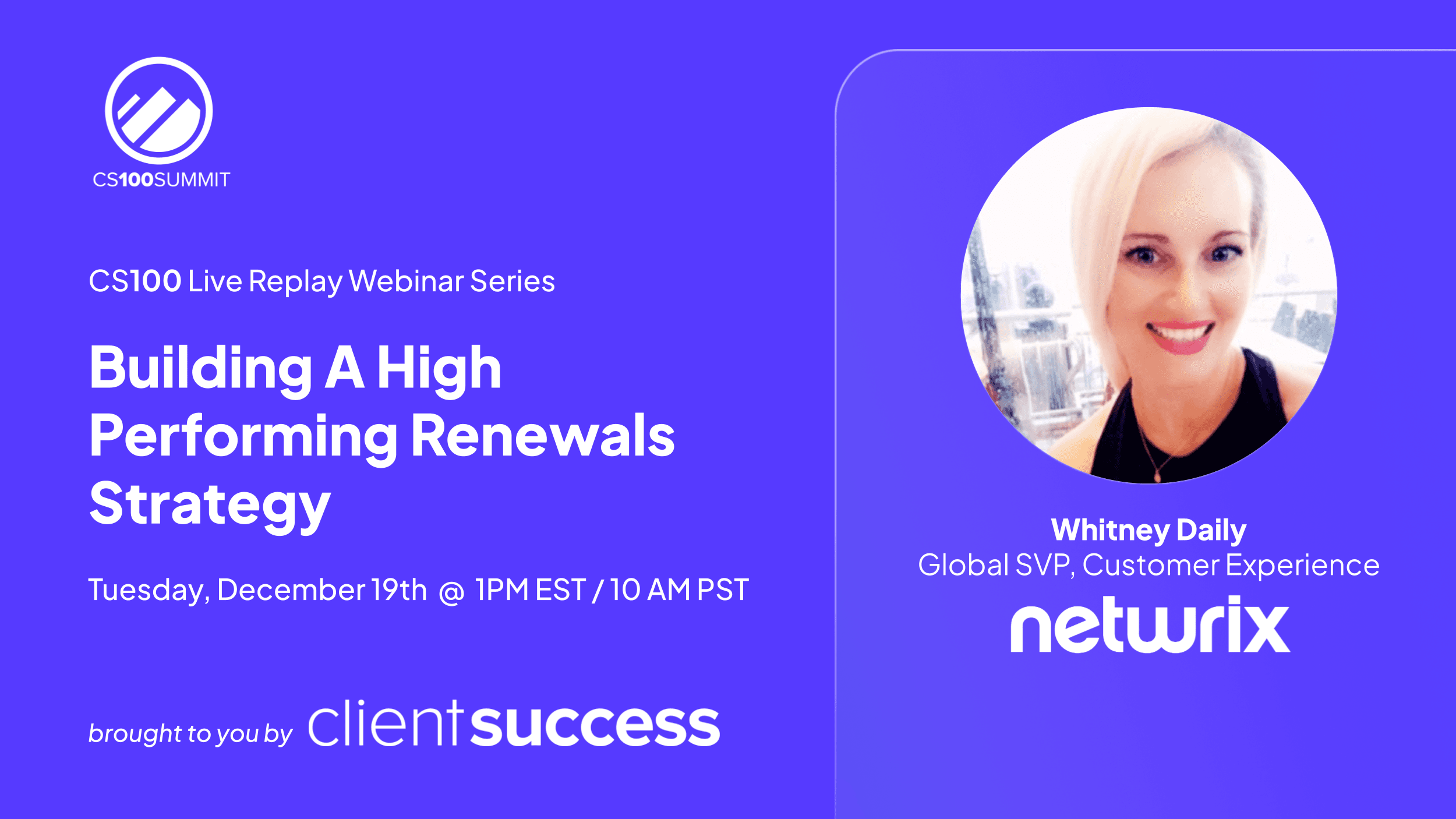 ClientSuccess Webinar Series: 2023 CS100 Replay with Whitney Daily