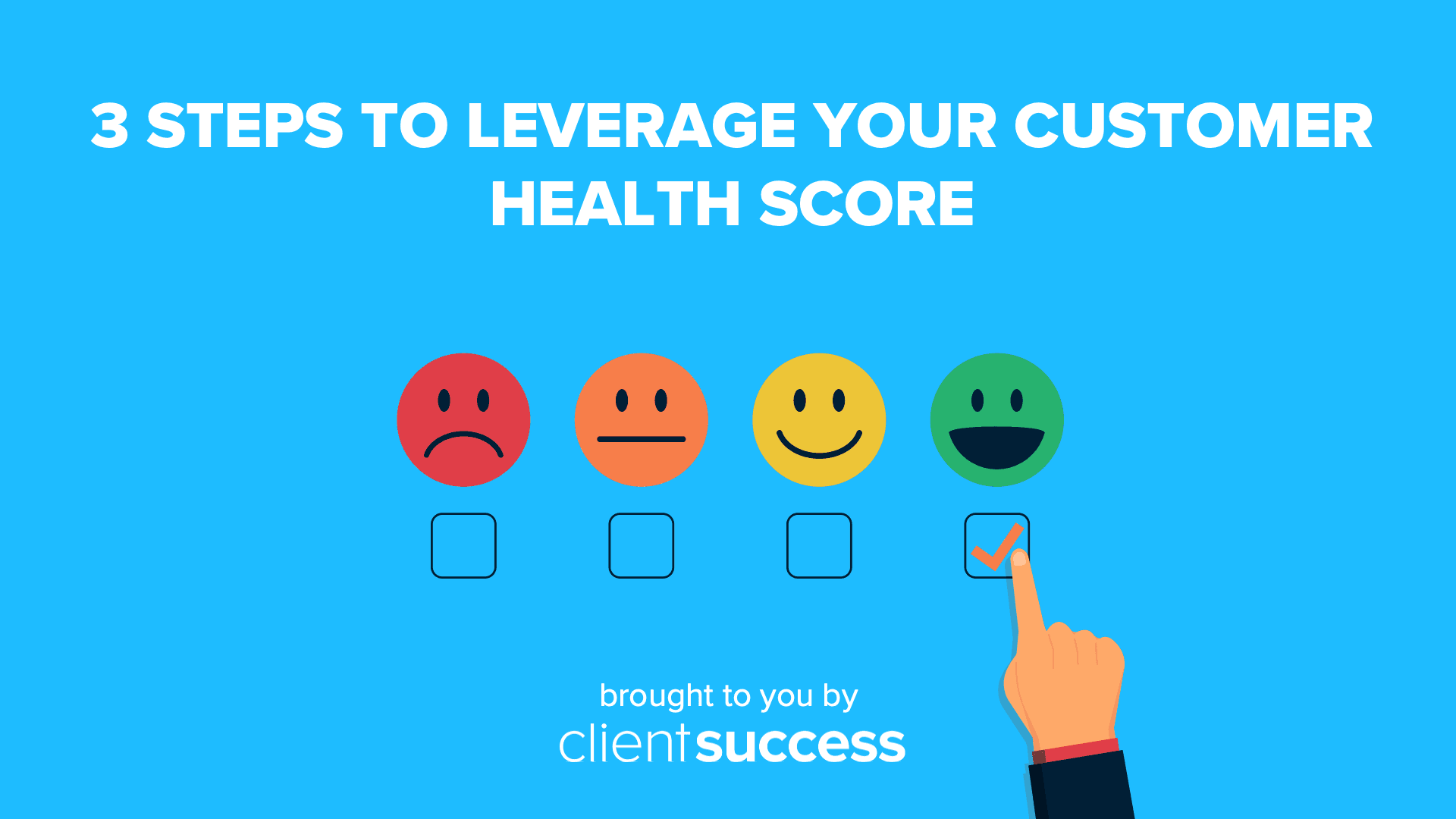 3 Steps to Leverage Your Customer Health Score