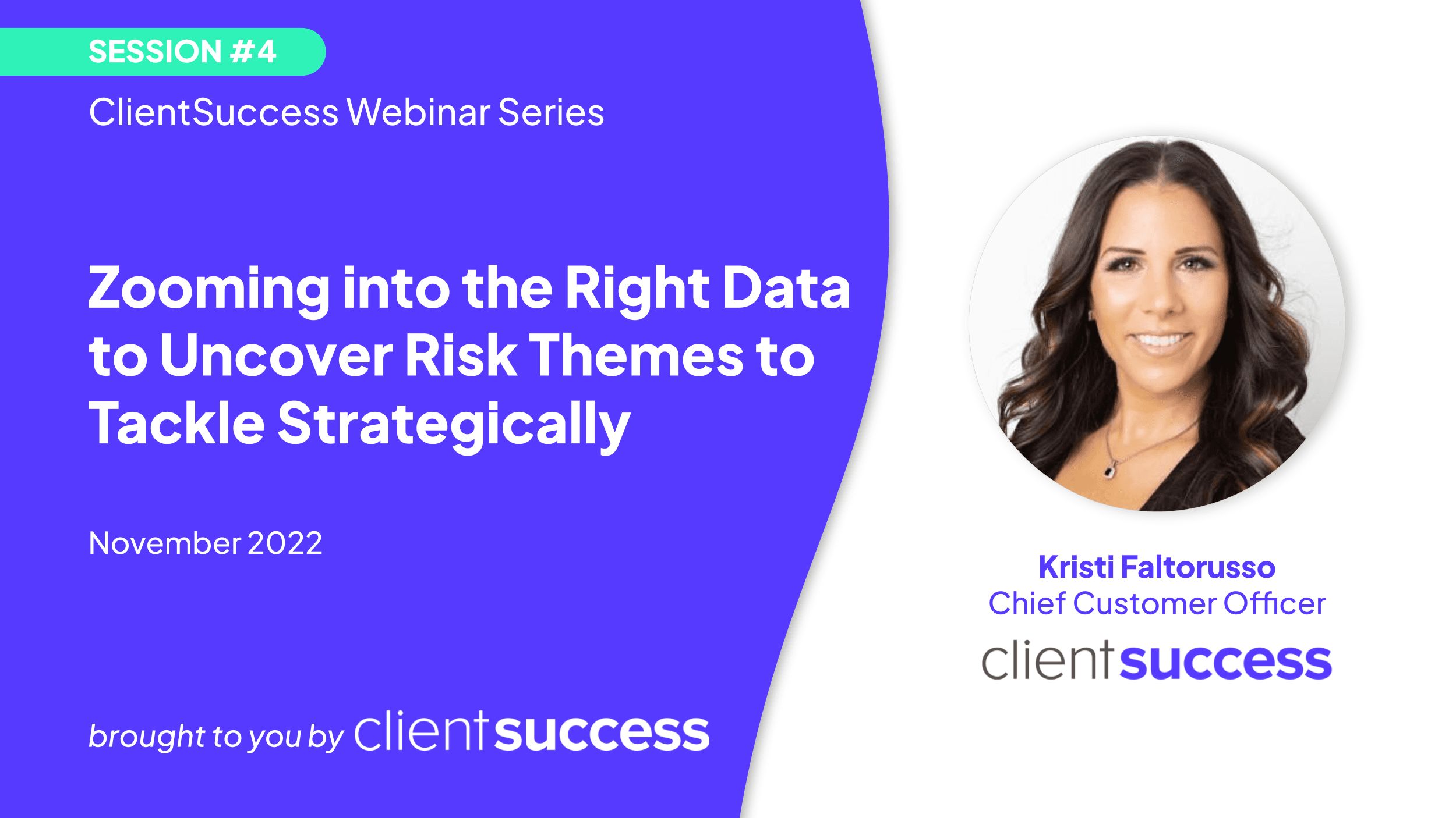 Customer Success Leadership Bootcamp: Zooming into the Right Data to Uncover Risk Themes to Tackle Strategically