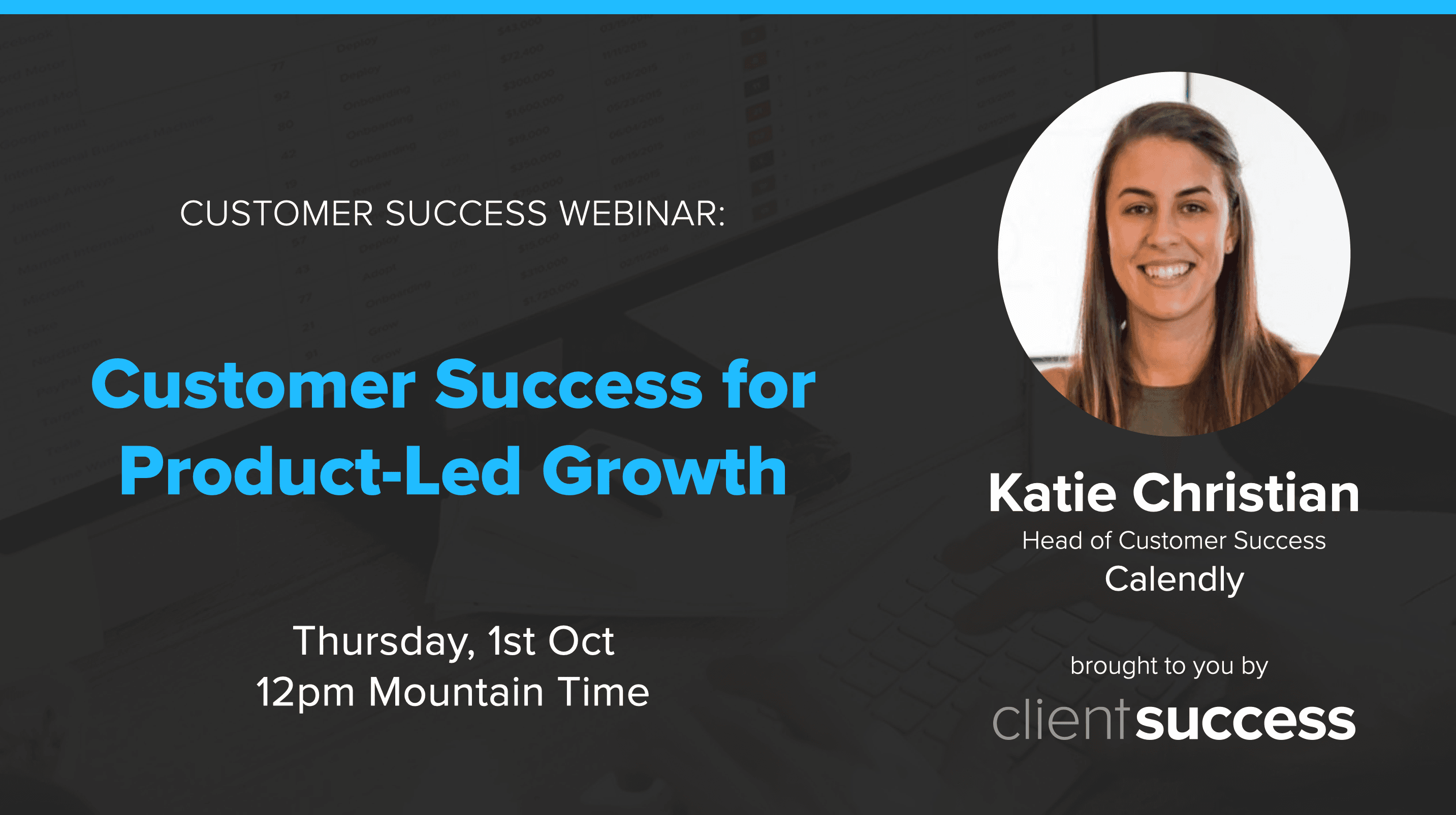 Customer Success Webinar Series: Customer Success for Product-Led Growth