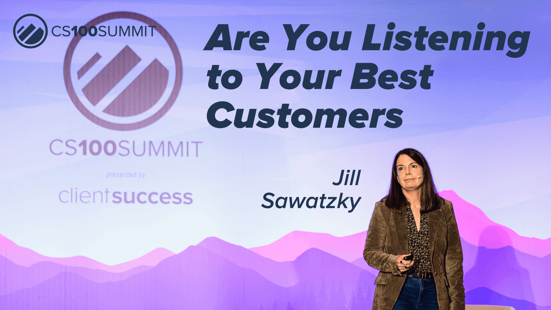 CS100 β Are You Listening to Your Best Customers?