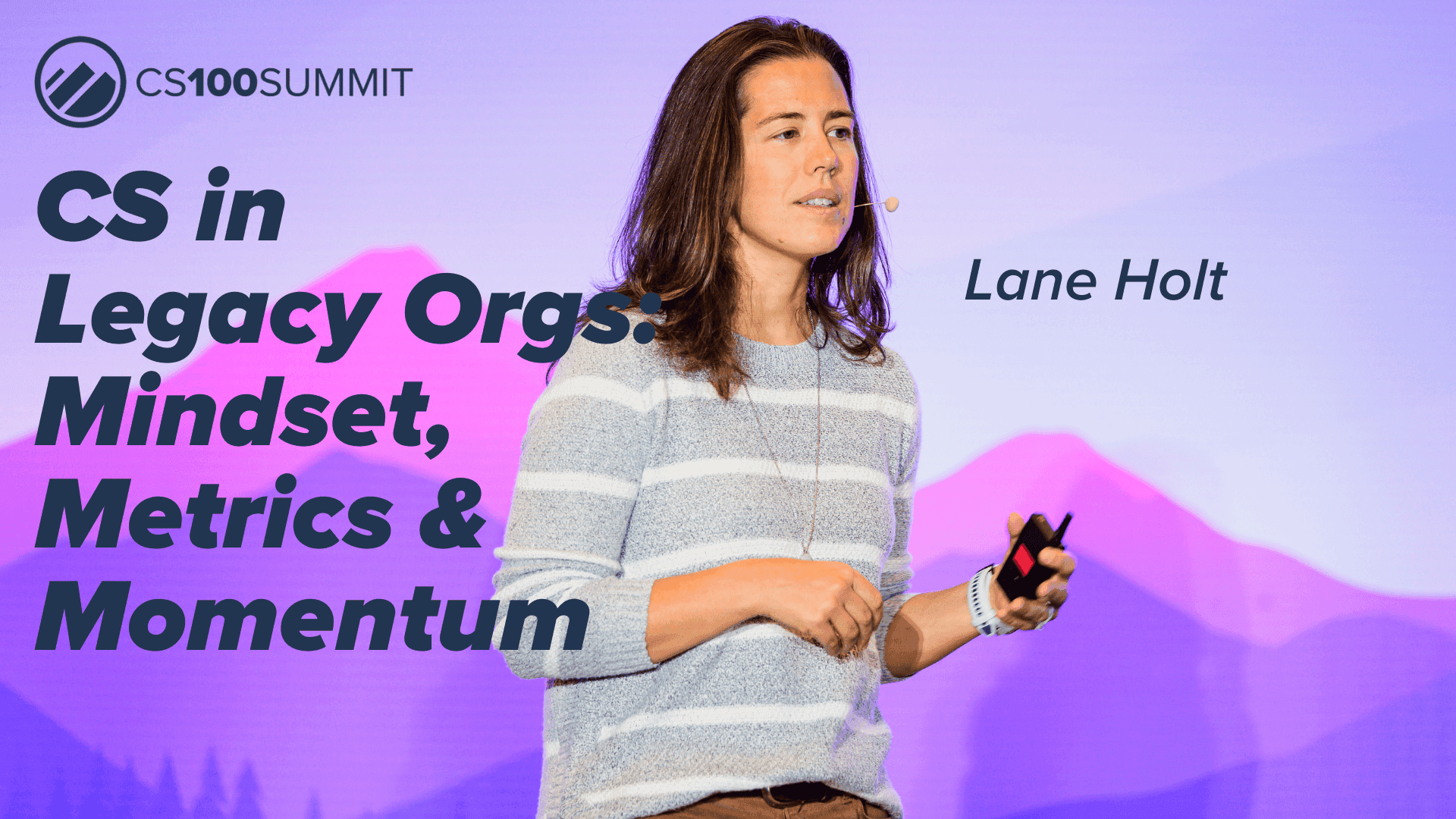 CS100 β Customer Success in Legacy Organizations