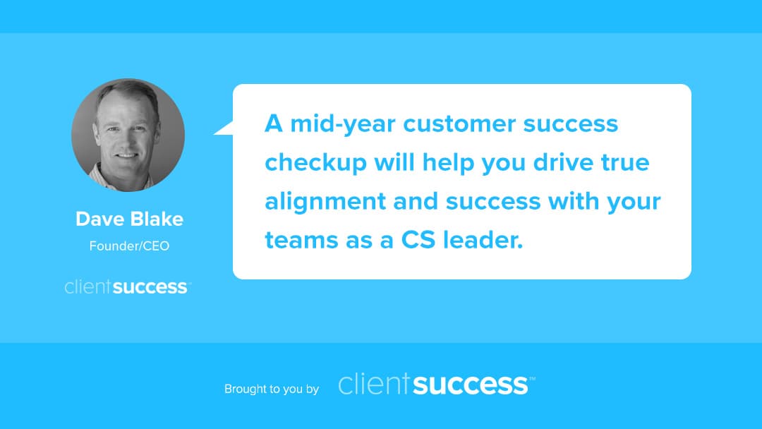 A Mid Year Check Up List for Customer Success Executives