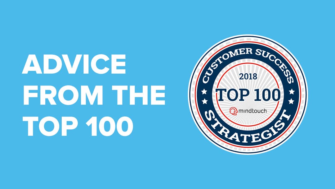 Customer Success Advice from the 2018 MindTouch Top Customer Success Strategists