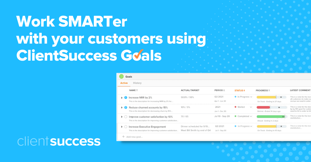 CLIENTSUCCESS RELEASES GOALS SOLUTION TO HELP CSMs DELIVER MEASURABLE RESULTS FOR THEIR CUSTOMERS