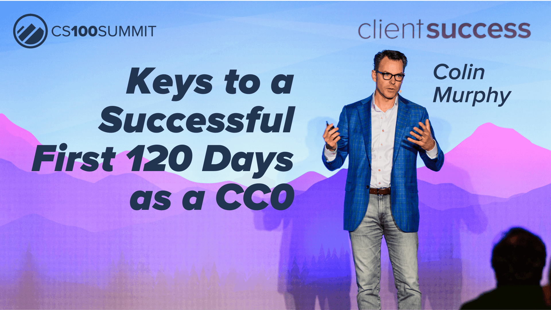 CS100 β Making an Impression and an Impact as a New CCO