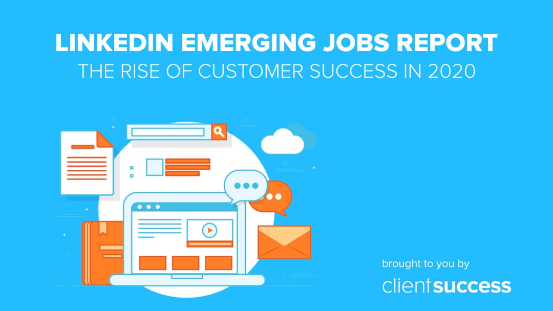 LinkedIn Emerging Jobs Report | The Rise of Customer Success in 2020