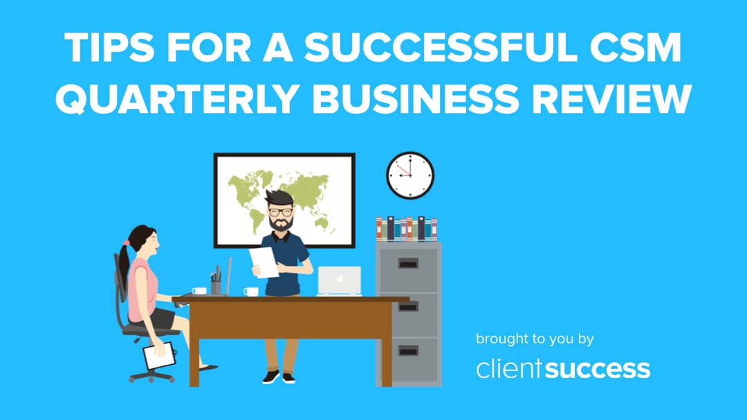 Tips for a Successful CSM Quarterly Business Review