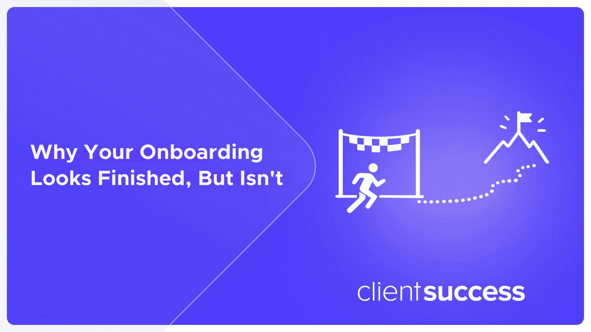 Why Your Onboarding Looks Finished, But Isn't