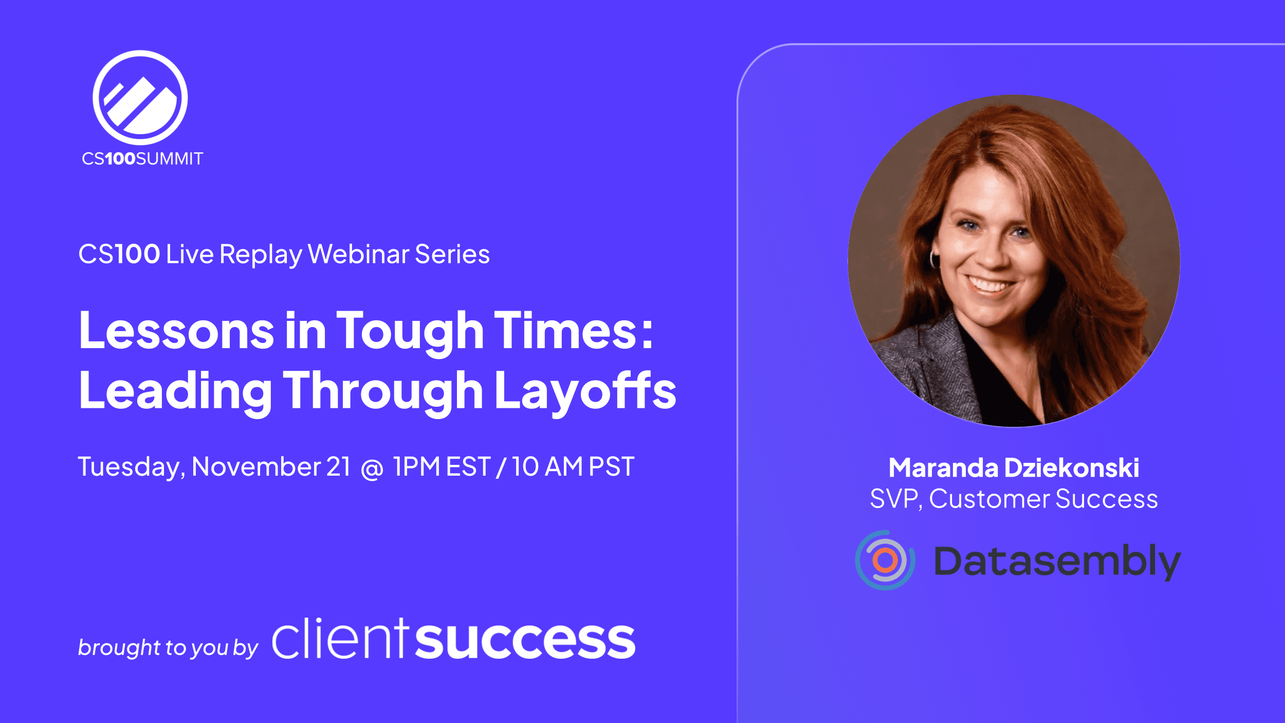 ClientSuccess Webinar Series: 2023 CS100 Replay with Maranda Dziekonski