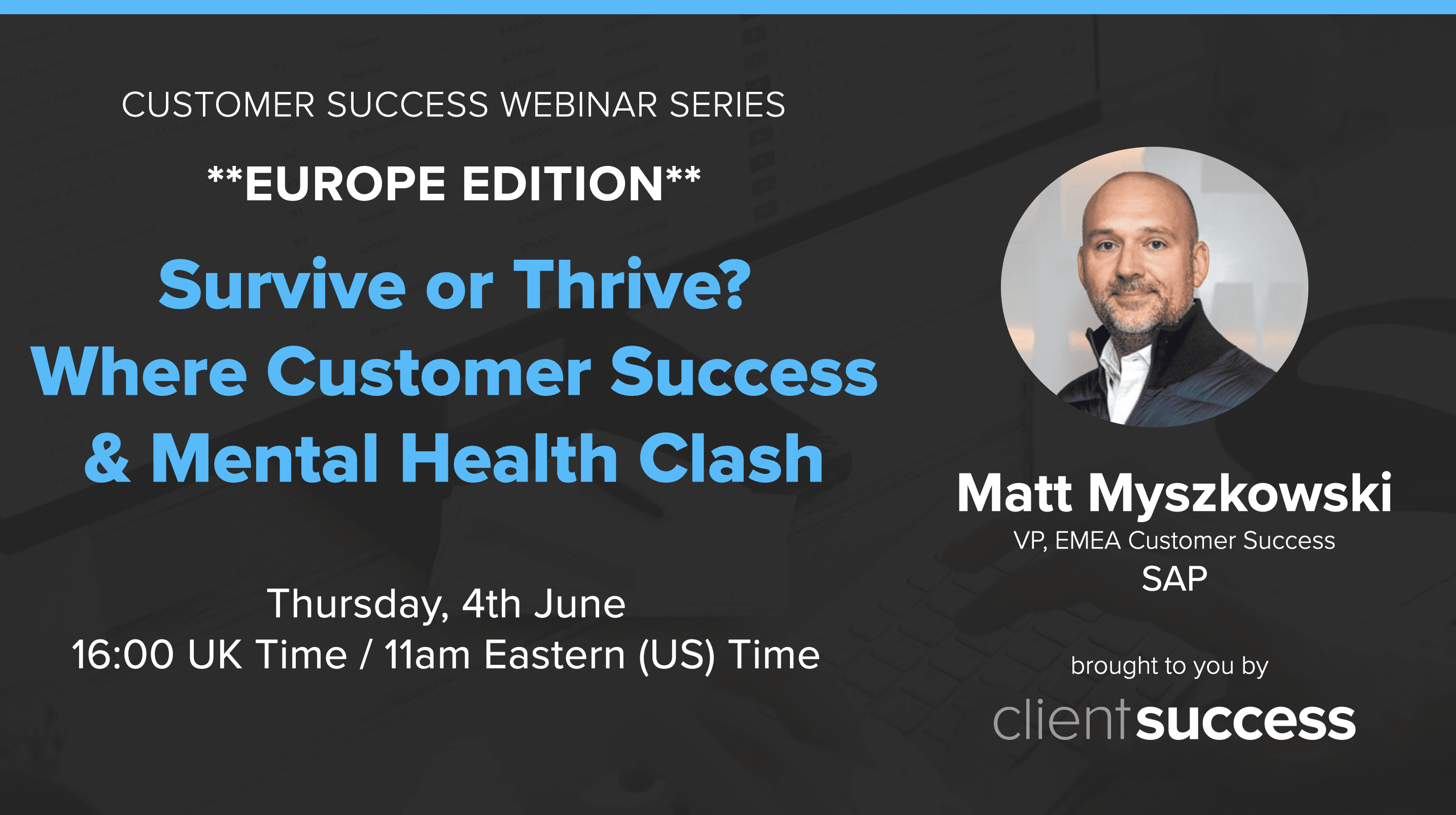 Customer Success Webinar Series: Survive or Thrive - Where Customer Success and Mental Health Clash