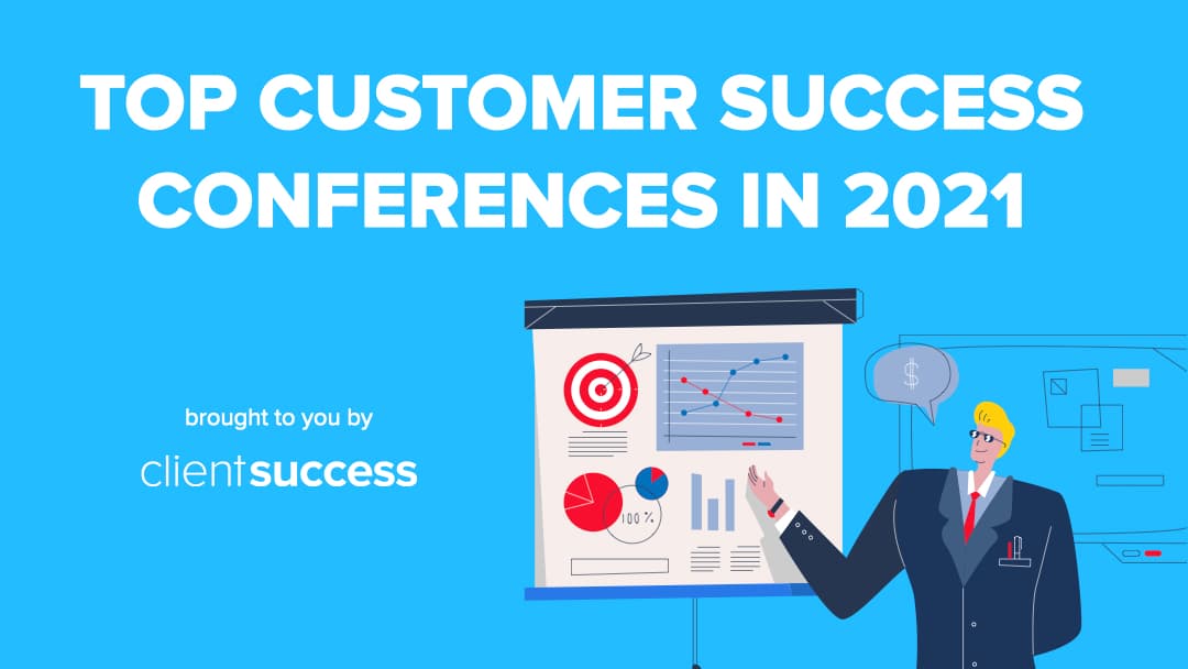 Top Customer Success Conferences in 2021