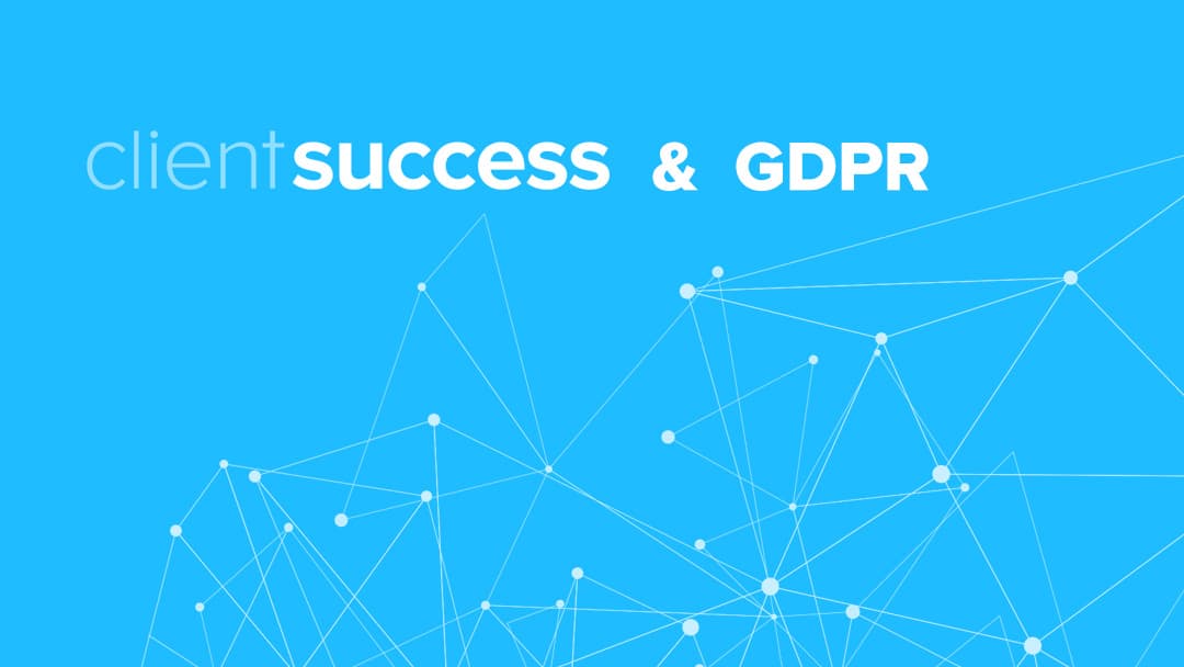 ClientSuccess & GDPR