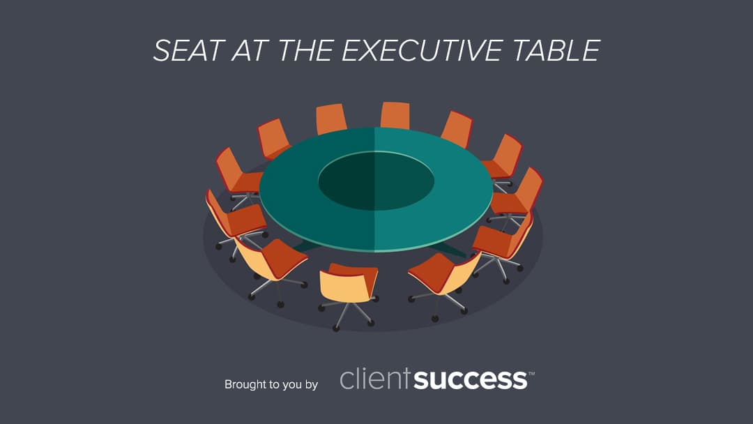 4 Ways a CSM Can Earn a Seat at the Exec Level with Clients