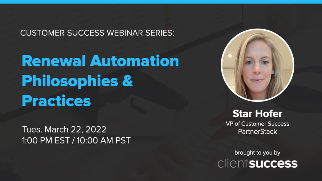 Customer Success Webinar Series: Renewal Automation