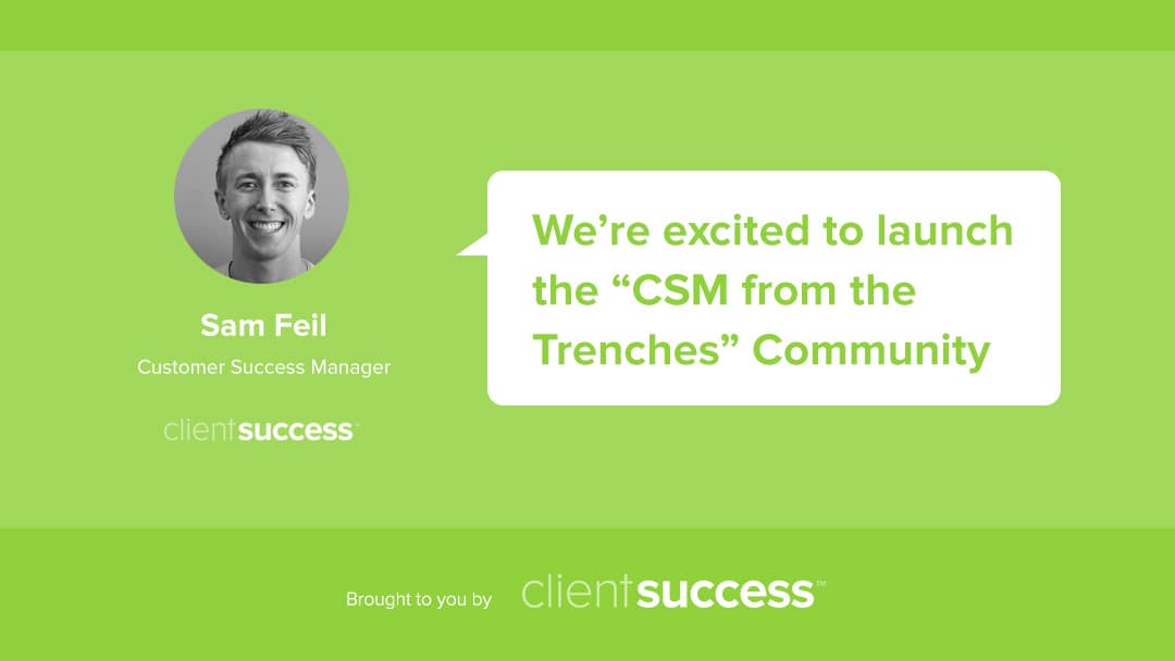 CSM from the Trenches - A Community for Frontline Customer Success Managers
