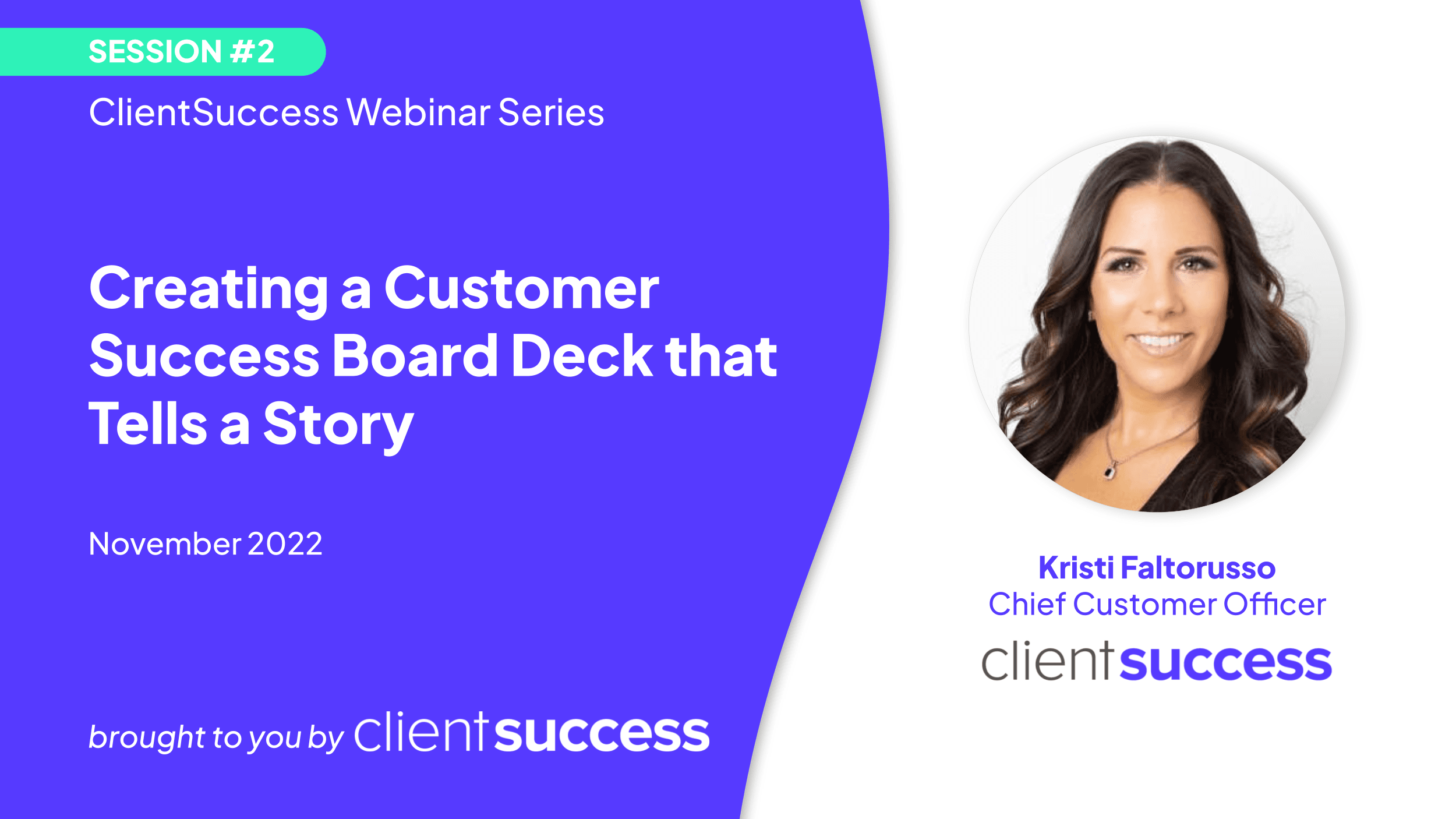 Customer Success Leadership Bootcamp: Creating a Customer Success Board Deck that Tells a Story