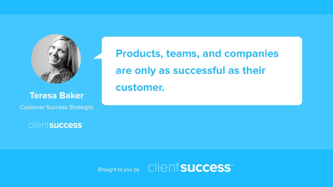Customer Success as a Culture: Product Leaders Edition
