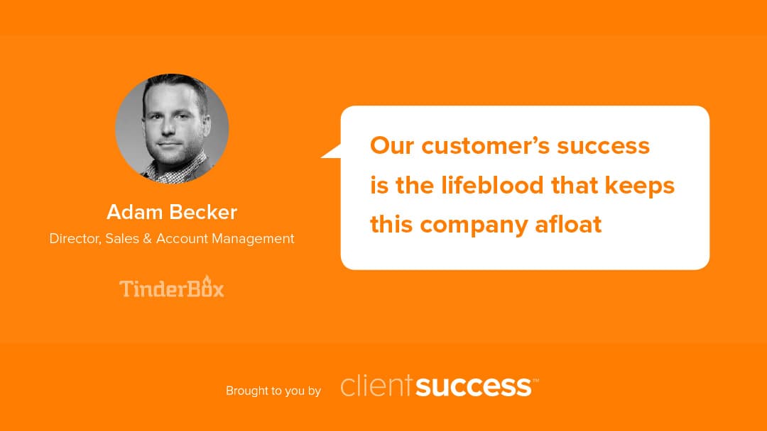 Customer Success as a Culture - How Tinderbox Aligns Sales with Customer Success