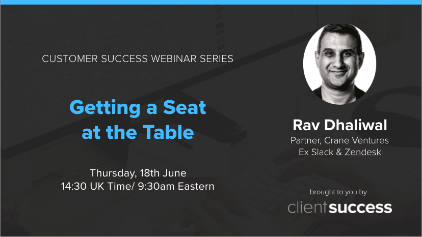 Customer Success Webinar Series: Get & Keep a Seat at the Table