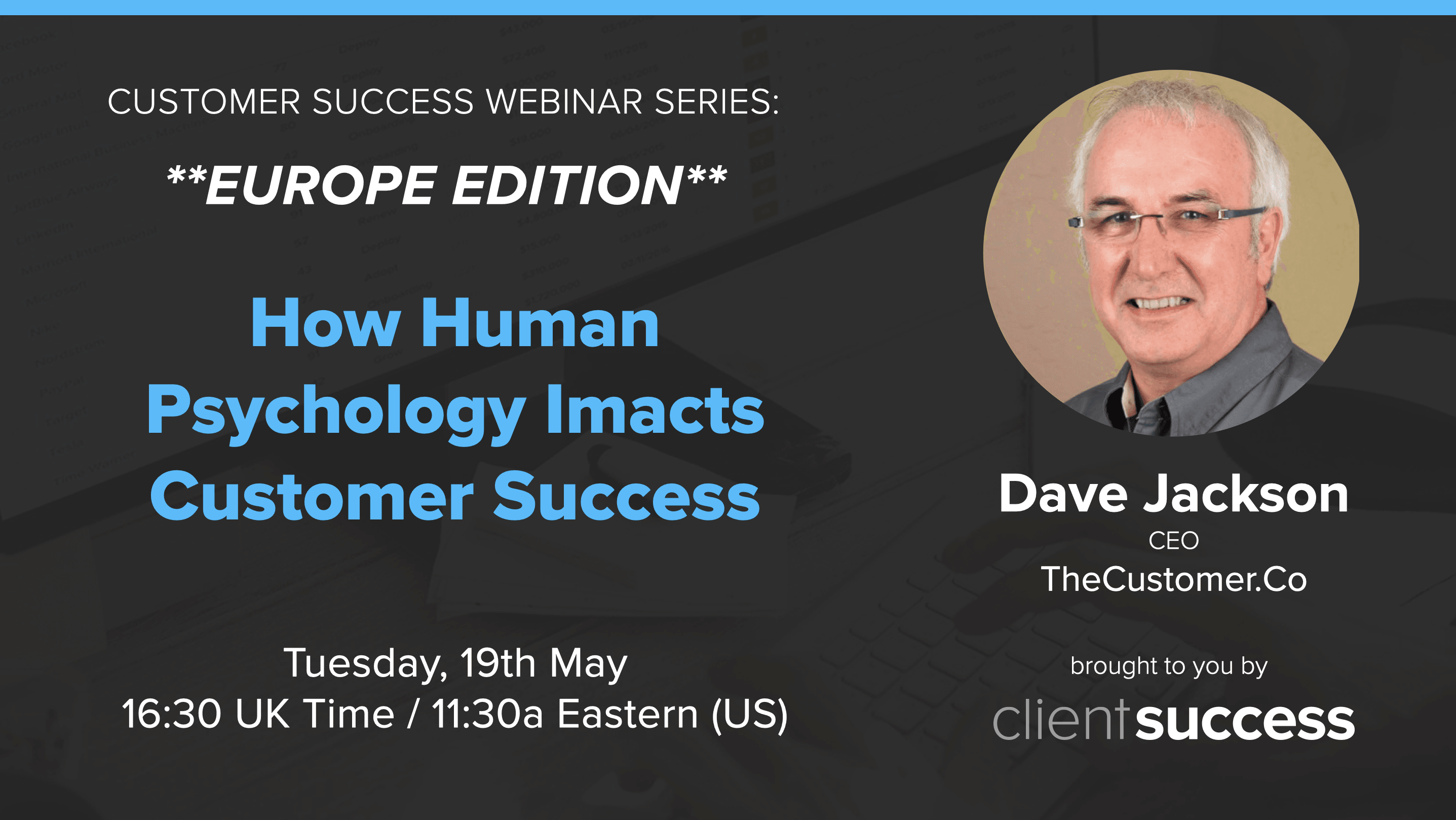 Customer Success Webinar Series: How Human Psychology Impacts Customer Success