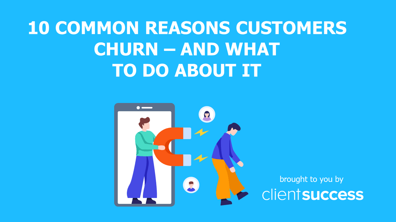 10 Common Reasons Customers Churn β and What to Do About It