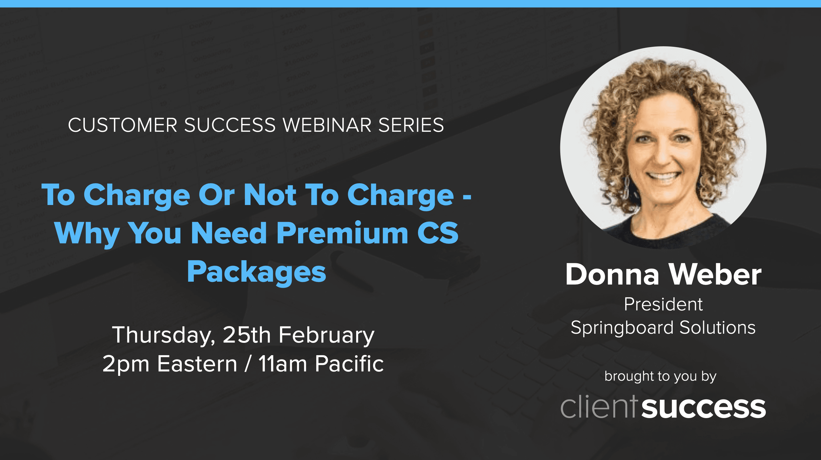 Customer Success Webinar Series: To Charge or Not to Charge - Why You Need Premium CS Packages